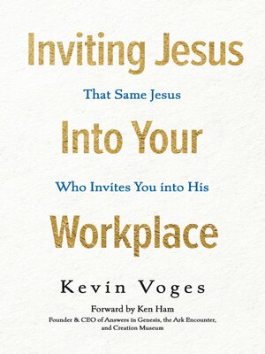 cover image of Inviting Jesus into Your Workplace